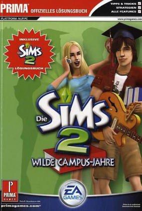 Die Sims 2 - Wilde Campus-Jahre (Lösungsbuch)