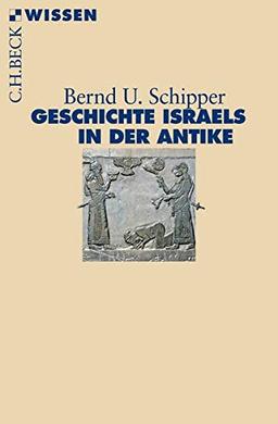 Geschichte Israels in der Antike (Beck'sche Reihe)