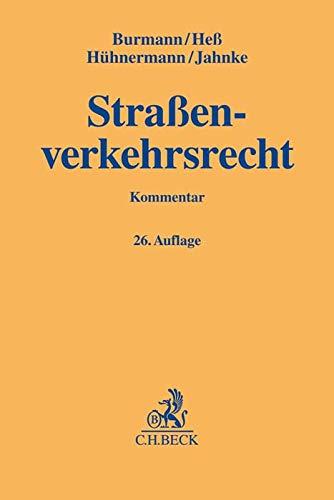 Straßenverkehrsrecht: mit StVO nebst CsgG, dem StVG, den wichtigsten Vorschriften der StVZO und der FeV, dem Verkehrsstraf- und ... sowie Verwaltungsvorschriften