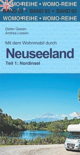 Mit dem Wohnmobil durch Neuseeland: Teil 1: Nordinsel (Womo-Reihe)