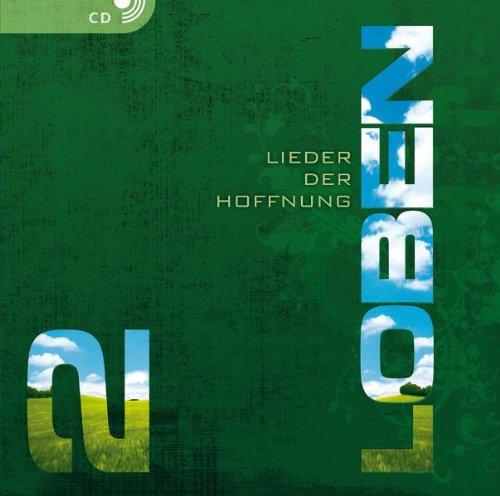 Loben 2: Lieder der Hoffnung