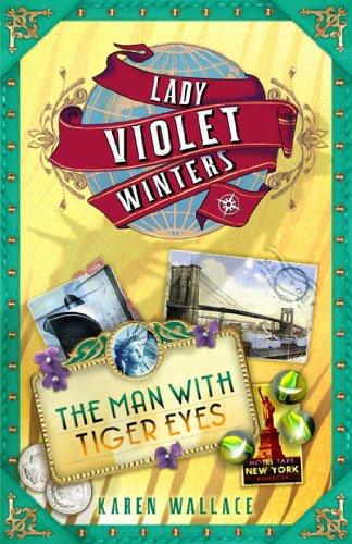 The Man with Tiger Eyes (Lady Violet's Casebook, Band 2)