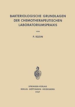 Bakteriologische Grundlagen der Chemotherapeutischen Laboratoriumspraxis