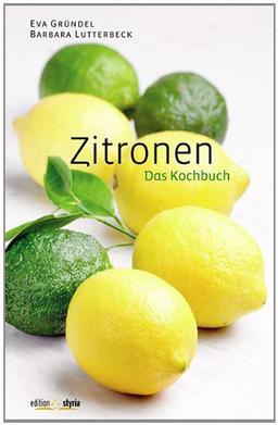 Zitronen: Das Kochbuch