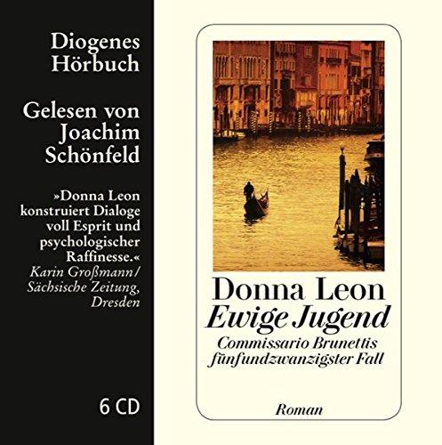 Ewige Jugend: Commissario Brunettis fünfundzwanzigster Fall (Diogenes Hörbuch)