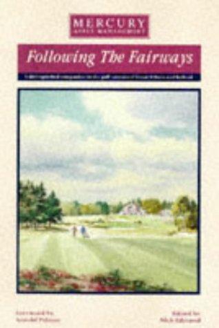 Following the Fairways: Distinguished Companion to the Golf Courses of Great Britain and Ireland