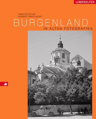 Burgenland in alten Fotografien