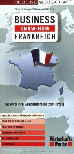 Business Know-how Frankreich. So wird Ihre Geschäftsreise zum Erfolg