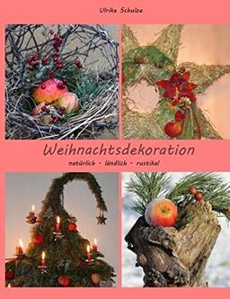 Weihnachtsdeko natürlich - ländlich - rustikal: Adventsfloristik mit Holz, Heu, Äpfeln und Wolle