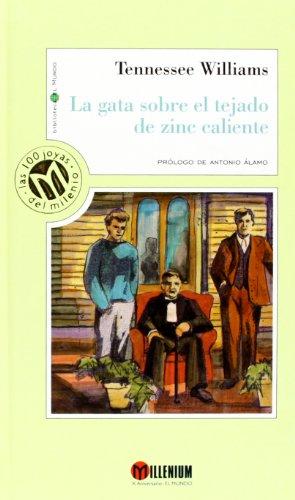 La Gata Sobre el Tejado de Zinc Caliente / A Cat on a Hot Tin Roof (Millennium, Las 100 Joyas Del Milenio, 94)