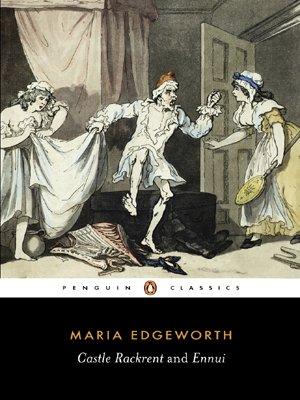 Castle Rackrent and Ennui (Penguin Classics)