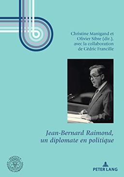 Jean-Bernard Raimond, un diplomate en politique