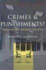 Lawrence, R: Crimes and Punishments? - Retaliation Under the: Retaliation Under the Wto