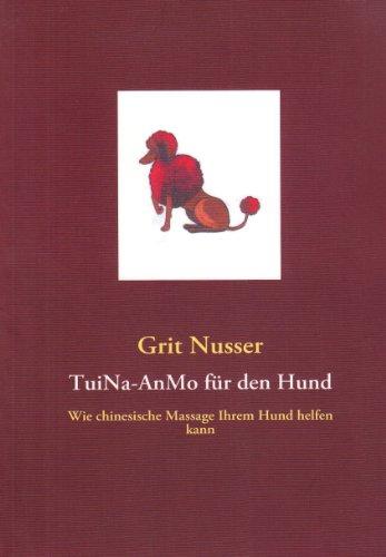 TuiNa-AnMo für den Hund: Wie chinesische Massage Ihrem Hund helfen kann