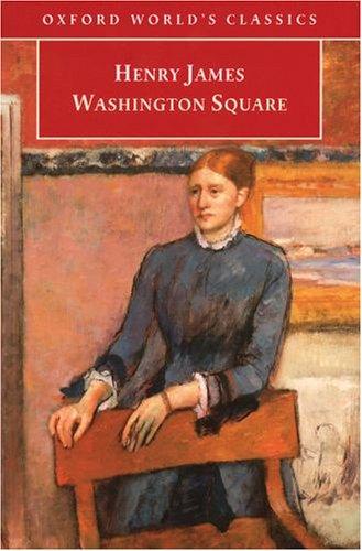 Washington Square, English edition (Oxford World's Classics)