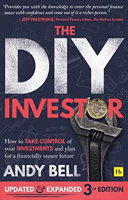 The DIY Investor: How to Take Control of Your Investments and Plan for a Financially Secure Future