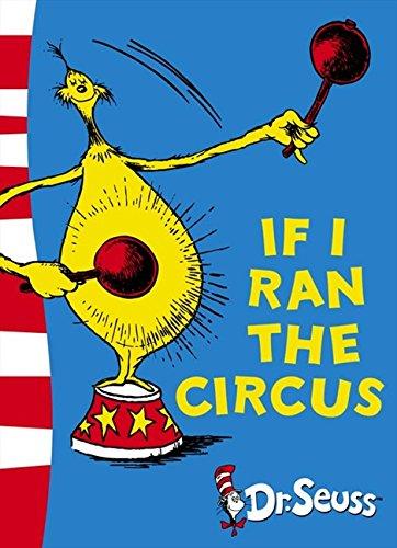 If I Ran the Circus: Yellow Back Book (Dr. Seuss - Yellow Back Book)