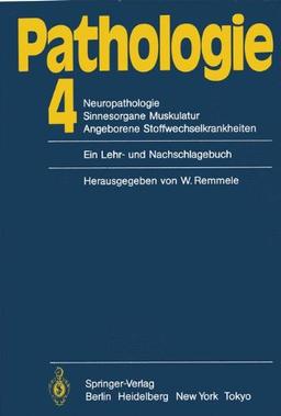 Pathologie: 4 Neuropathologie Sinnesorgane Muskulatur Angeborene Stoffwechselkrankheiten