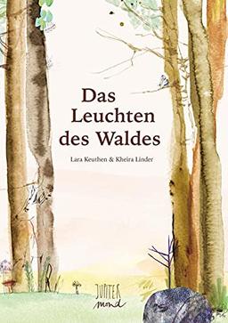 Das Leuchten des Waldes