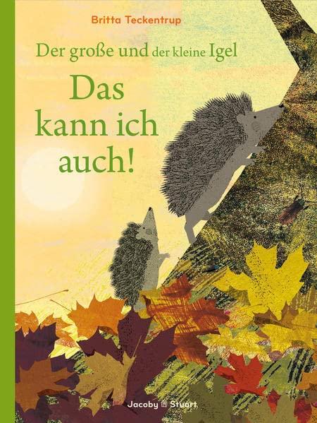 Der große und der kleine Igel / Das kann ich auch!: Bilderbuch