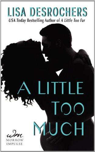 A Little Too Much (A Little Too Far, Band 2)