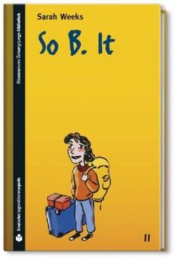 SZ Junge Bibliothek Jugendliteraturpreis, Bd. 11: So B. It