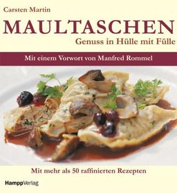 Maultaschen. Genuss in Hülle mit Fülle