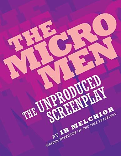 The Micro Men: The Unproduced Screenplay