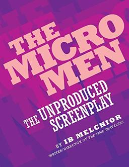 The Micro Men: The Unproduced Screenplay