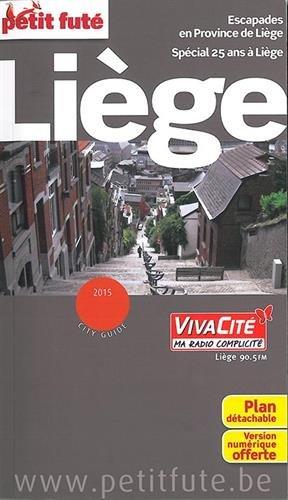 Liège : escapades en province de Liège, spécial 25 ans à Liège : 2015