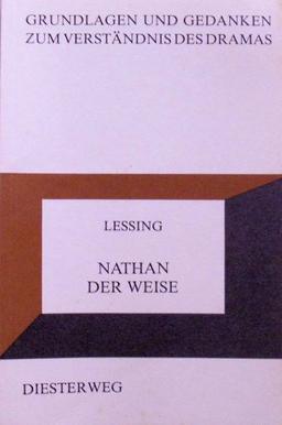 Gotthold Ephraim Lessing: Nathan der Weise