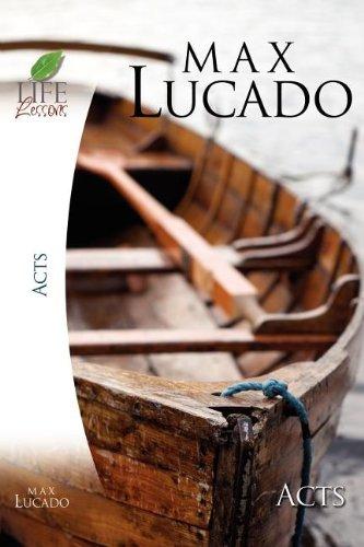 Lucado Study Guide: Acts (Inspirational Bible Study; Life Lessons with Max Lucado)