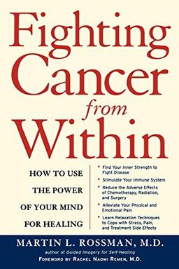 Fighting Cancer From Within: How to Use the Power of Your Mind for Healing