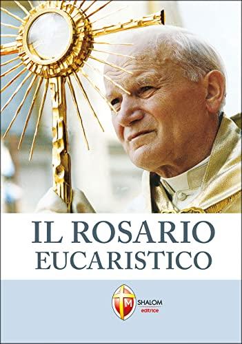 Il rosario eucaristico (Il figlio)