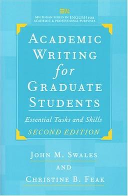 Academic Writing for Graduate Students: Essential Tasks and Skills (Michigan Series in English for Academic & Professional Purpo)