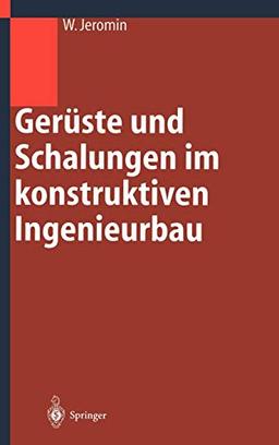 Gerüste und Schalungen im konstruktiven Ingenieurbau: Konstruktion und Bemessung