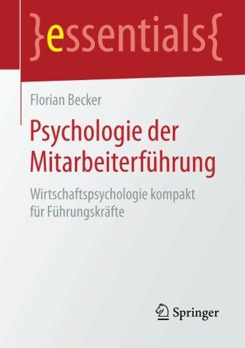 Psychologie der Mitarbeiterführung (essentials)