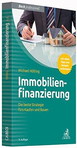 Immobilienfinanzierung: Die beste Strategie fürs Kaufen und Bauen