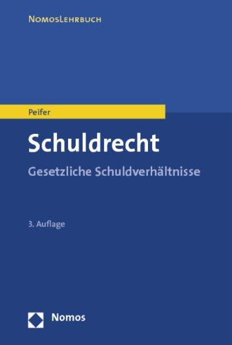 Schuldrecht: Gesetzliche Schuldverhältnisse