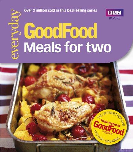 Good Food: 101 Meals For Two: Tried-and-tested Recipes