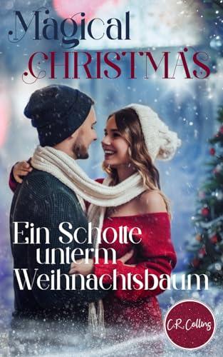 Magical Christmas - Ein Schotte unterm Weihnachtsbaum