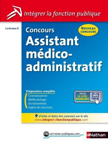 Concours assistant médico-administratif, branche secrétariat médical : catégorie B, concours interne et externe