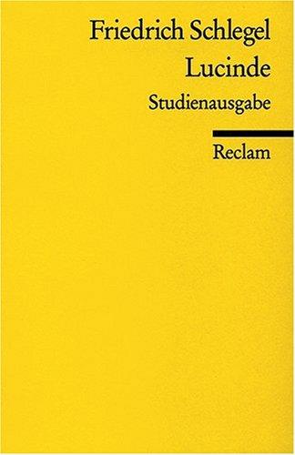 Reclams Universal-Bibliothek Nr. 320: Lucinde: Ein Roman