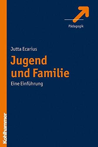 Jugend und Familie: Eine Einführung