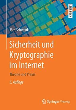 Sicherheit und Kryptographie im Internet: Theorie und Praxis