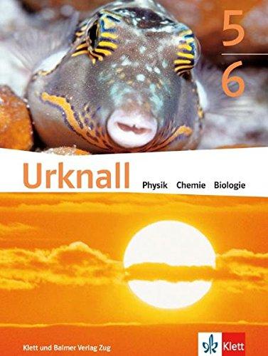 Urknall. Physik, Chemie, Biologie - Ausgabe Schweiz / Schulbuch 5/6