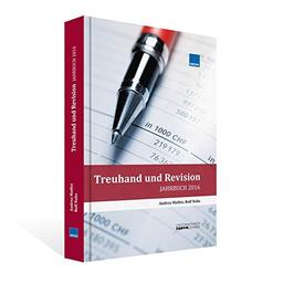 Jahrbuch Treuhand und Revision 2016: Topaktuelle Treuhand-Themen für Sie zusammengefasst.