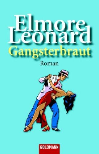 Gangsterbraut: Roman