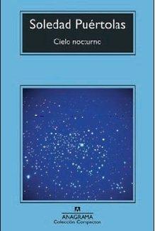 Cielo Nocturno (Compactos Anagrama, Band 518)