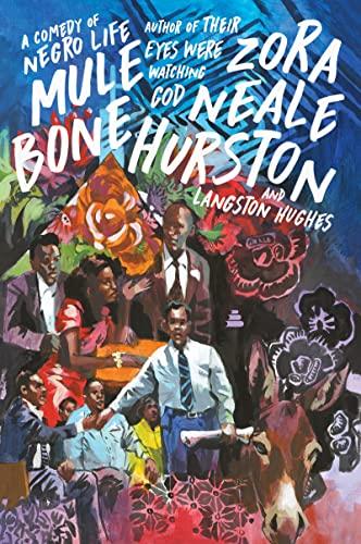 Mule Bone: A Comedy of Negro Life (Harper Perennial Modern Classics)